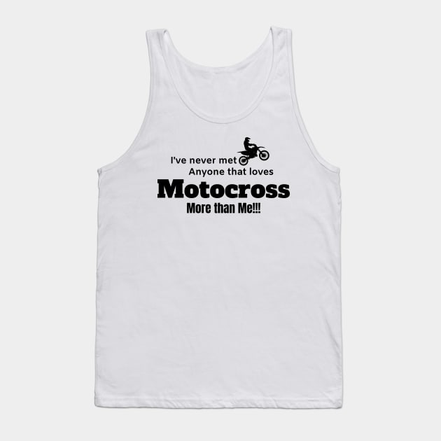 For the love of Motocross. Awesome Dirt bike/Motocross design. Tank Top by Murray Clothing